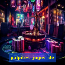 palpites jogos de hoje favoritos